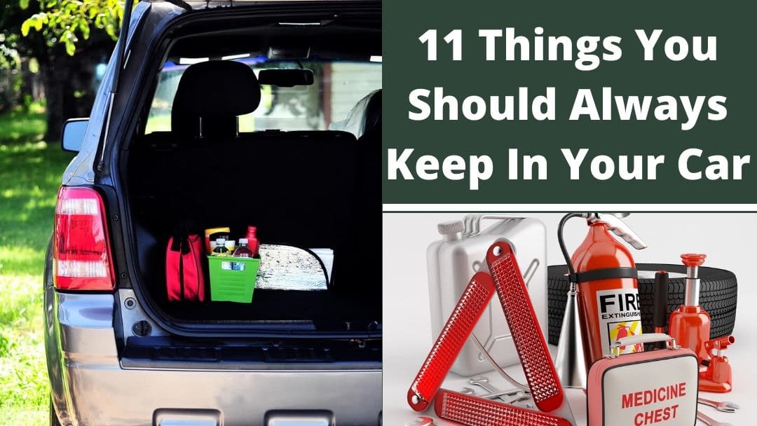 11 Things You Should Always Keep In Your Car