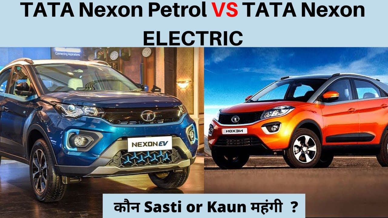Tata Nexon Electric Vs Tata Nexon Petrol